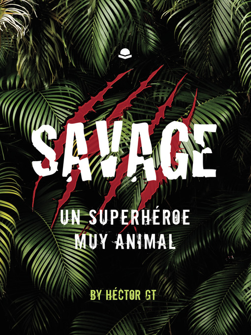 Title details for Un superhéroe muy animal by Héctor GT - Available